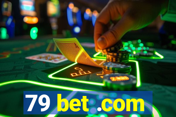 79 bet .com